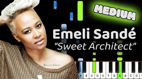 Sweet Architect Piano How To Play Emeli Sande Sweet Architect Piano