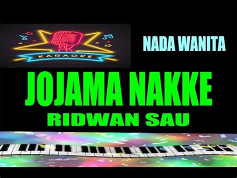 Karaoke Makassar Jojama Nakke Nada Wanita Ridwan Sau Youtube