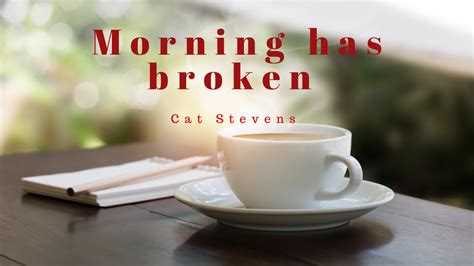 Morning Has Broken - My Lyrics Collection