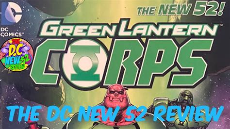 The Dc New 52 Review Green Lantern Corps Vol1 Review Youtube