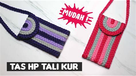 Cara Membuat Tas HP Menggunakan Tali Kur Mudah Banget DIY Mobile