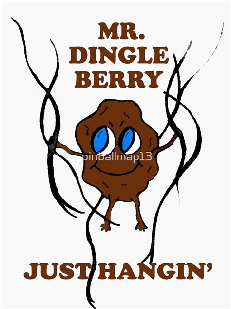 Mr Dingleberry Sticker For Sale By Pinballmap13 Redbubble