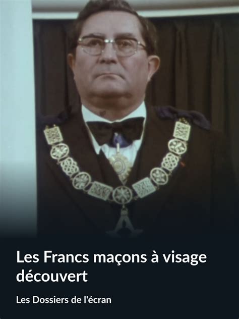 Prime Video Les Francs maçons à visage découvert Les Dossiers de l écran