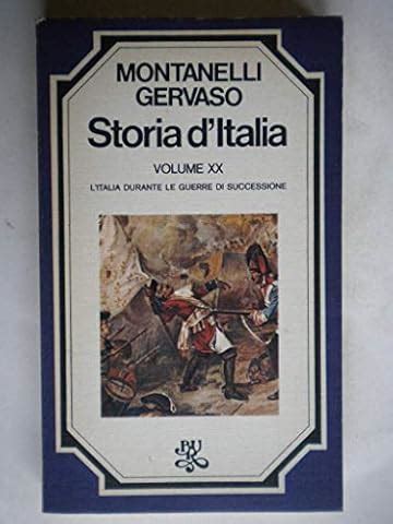 Storia D Italia L Italia Durante Le Guerre Di Successione Volume Xx