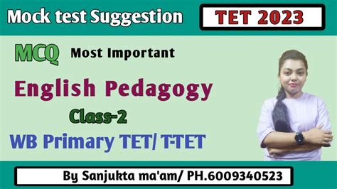 Wb Primary Tet T Tet English Pedagogy Mcq Class Most