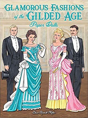 Glamorous Fashions Of The Gilded Age Paper Dolls Dover Paper Dolls