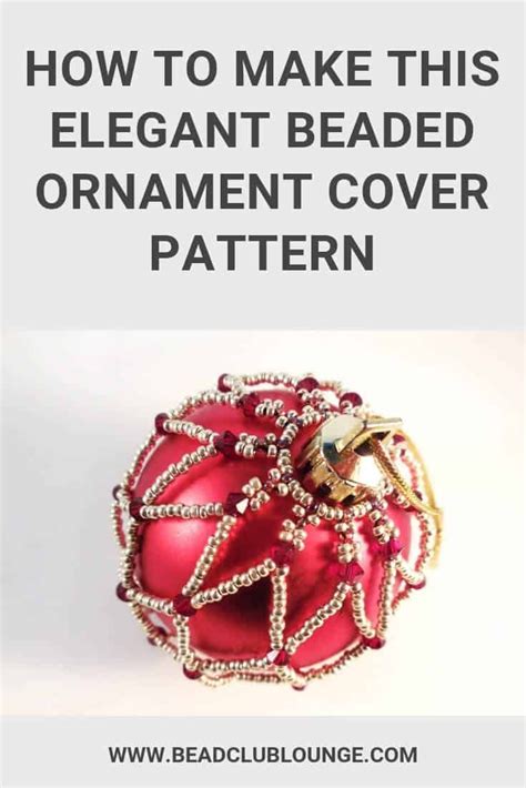 How To Make This Elegant Beaded Ornament Cover Pattern Beaded