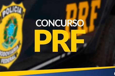 Concurso PRF novo certame somente após reestruturação Rateio de