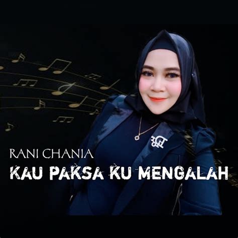 Kau Paksa Ku Mengalah Youtube Music