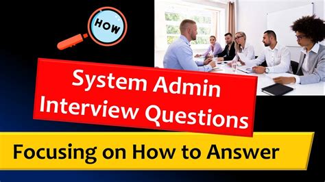 System Admin Interview Questions Focusing On How To Answer Activedirectory Windows