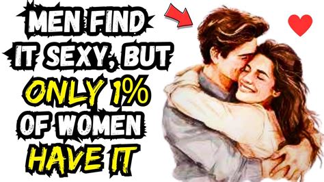 10 Beautiful Qualities Only 1 Of Women Have Which Men Find