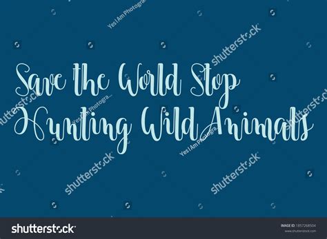 Save World Stop Hunting Wild Animals Stock Vector Royalty Free