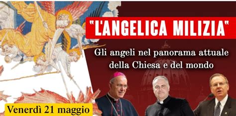 Mil Messainlatino It L’angelica Milizia Gli Angeli Nel Panorama Attuale Della Chiesa E Del