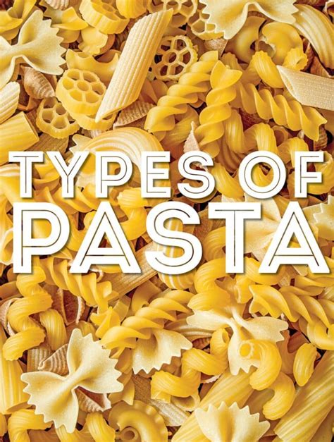 51 Types Of Pasta From A To Z With Photos Live Eat Learn