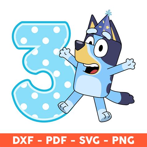 Bluey Happy 3RD Birthday Of The Birthday Svg Bluey Birthda Inspire