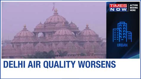 Delhi Air Quality Index deteriorates, four areas reported under poor ...