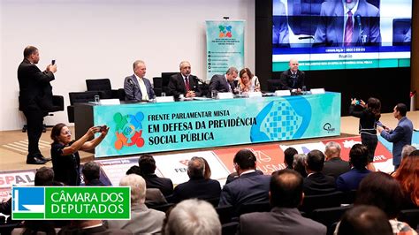 Lançamento da Frente Parlamentar Mista em Defesa da Previdência Social