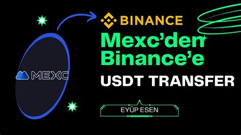 Mexc Den Binance Tr Ye Usdt Yat Rma Nas L Yap L R Youtube