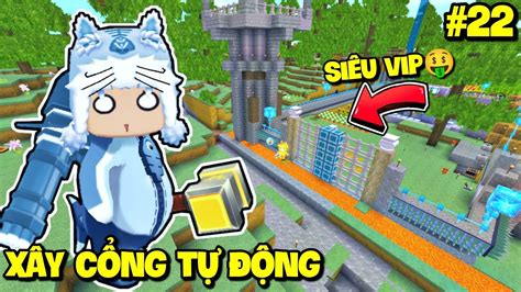 SINH TỒN THẾ GIỚI MỚI TẬP 22 MEOWPEO XÂY CỔNG LÀNG TỰ ĐỘNG SIÊU VIP