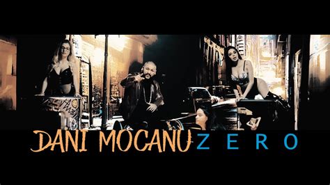 Zero Dani Mocanu Song Lyrics Music Videos Concerts