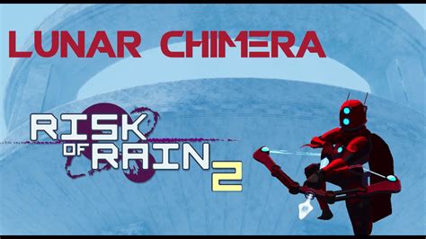 Risk Of Rain Reaching Lunar Chimera Stage Final Stage Normal