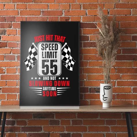 55th Birthday Speed Limit Sign 55 Years Old Funny Racing Poster Teeshirtpalace