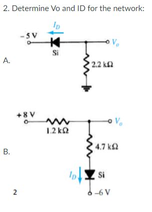 Solved Determine Vo And Id For The Network V Si A Chegg