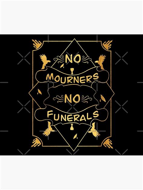 No Mourners No Funerals Six Of Crows Quote Poster For Sale By