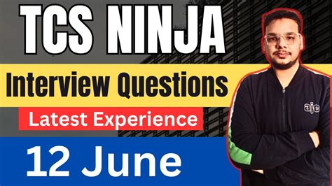 TCS Ninja Interview Experience 2024 TCS 12 June Interview Experience