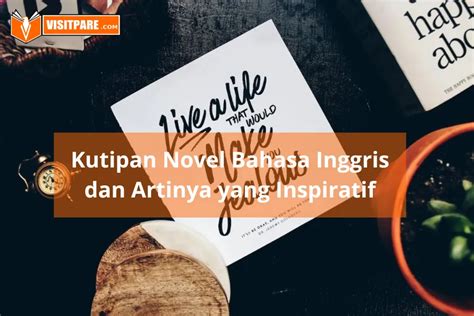 Kutipan Novel Bahasa Inggris Dan Artinya Yang Inspiratif