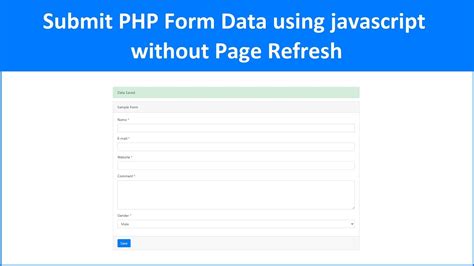 Submit PHP Form Data using javascript without Page Refresh