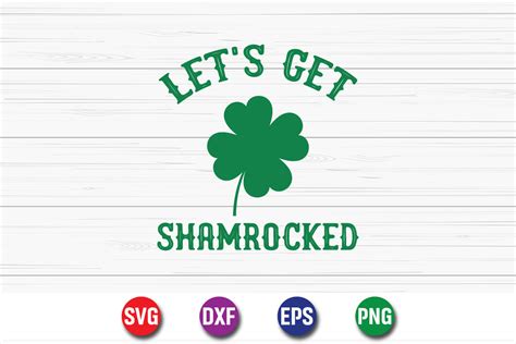 Lets Get Shamrocked St Patrick S Day Graphic By Svgcuteshop Creative