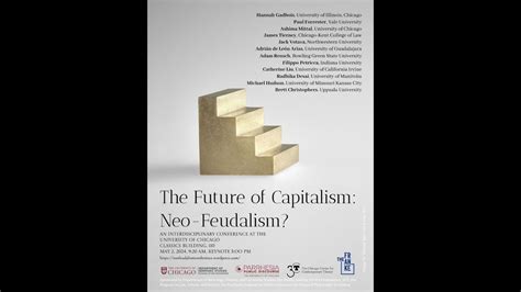 The Future Of Capitalism Neo Feudalism Panel Youtube