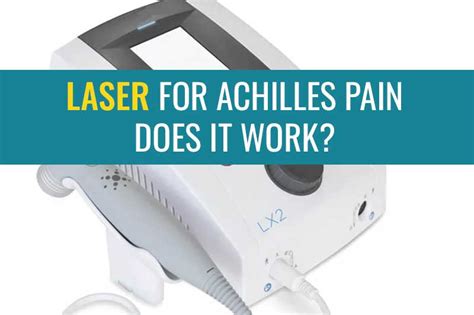 Achilles Tendon Laser Treatment Does It Work