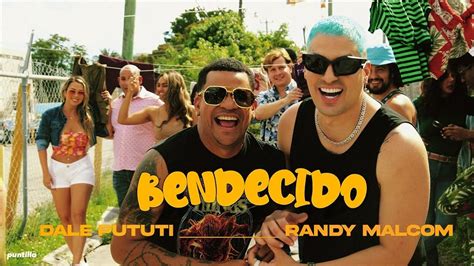 Dale Pututi Randy Malcom Bendecido Video Oficial YouTube