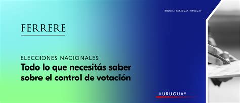 Ferrere Sobre Elecciones Nacionales Todo Lo Que Necesitás Saber Sobre