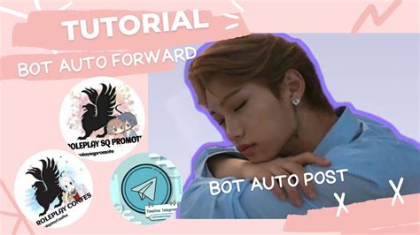 Tutorial Auto Forward Telegram Auto Message Forwarder To