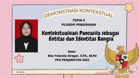 TOPIK 4 DEMONSTRASI KONTEKSTUAL FILOSOFI PENDIDIKAN PPG PRAJABATAN