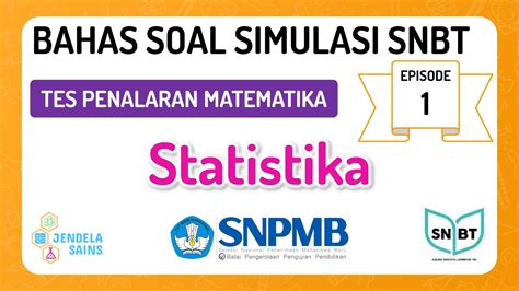 Bahas Soal Asli Simulasi Snbt Utbk Eps Tes Penalaran