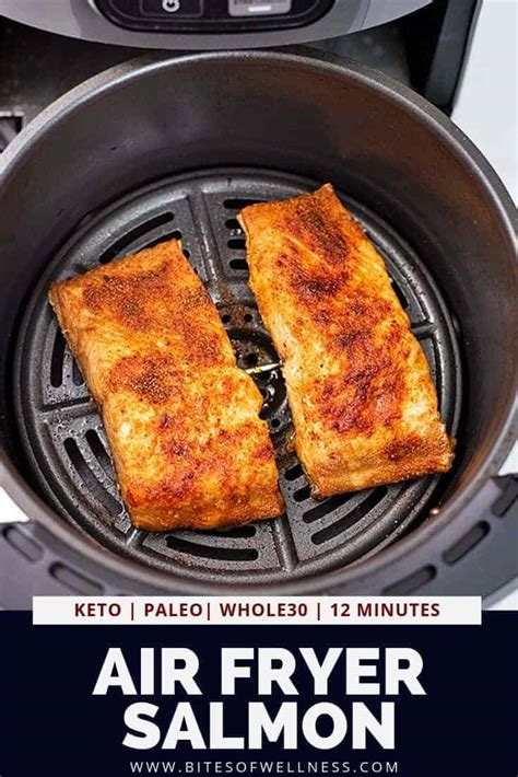 Air Fryer Salmon Perfectly Cooked In 12 Minutes Bites Of Wellness