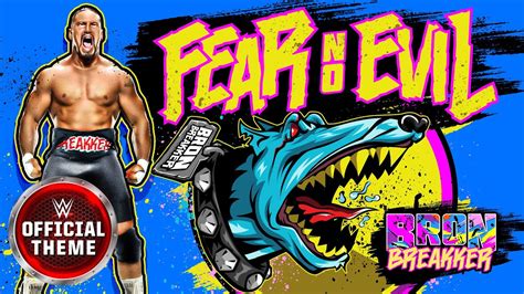 Bron Breakker Fear No Evil Entrance Theme Youtube Music