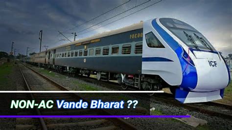 New Non Ac Vande Bharat Express Coming Sleeper General Coaches | Hot ...