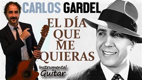 El día que me quieras Carlos Gardel Instrumental Guitar YouTube