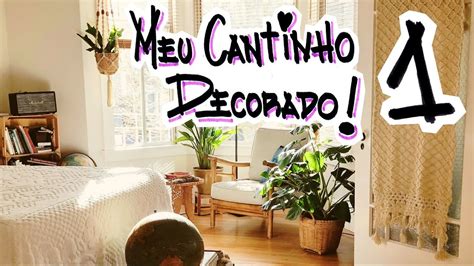 MEU CANTINHO Decorado Episódio 1 YouTube