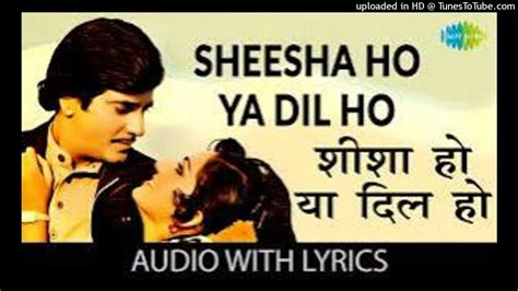 Sheesha Ho Ya Dil Ho Lata Mangeshkar Aasha Songs 1980 Jeetendra Reena Roy Youtube