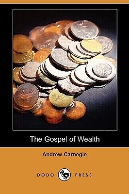 The Gospel Of Wealth By Andrew Carnegie