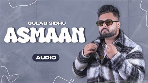 Gulab Sidhu Asmaan Ft Gurlez Akhtar Hd Audio Punjabi Song