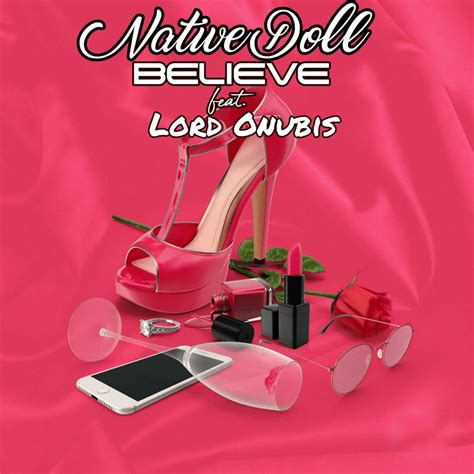 Native Doll Believe Lyrics Genius Lyrics