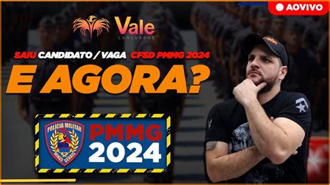 Saiu Candidato Vaga CFSD PMMG 2024 E AGORA YouTube