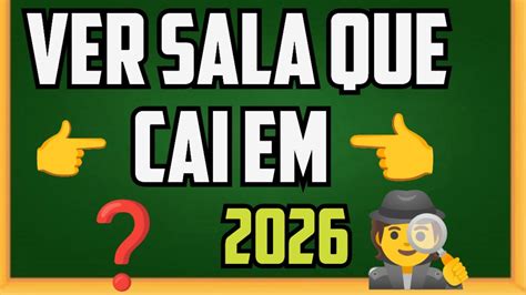 Que Sala Eu Cai 2026 - Como Ver a Sala Que Cai na Escola em 2026 - YouTube